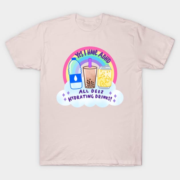 ADHD Drinks T-Shirt by TurboErin